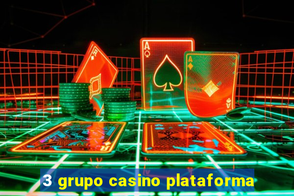 3 grupo casino plataforma